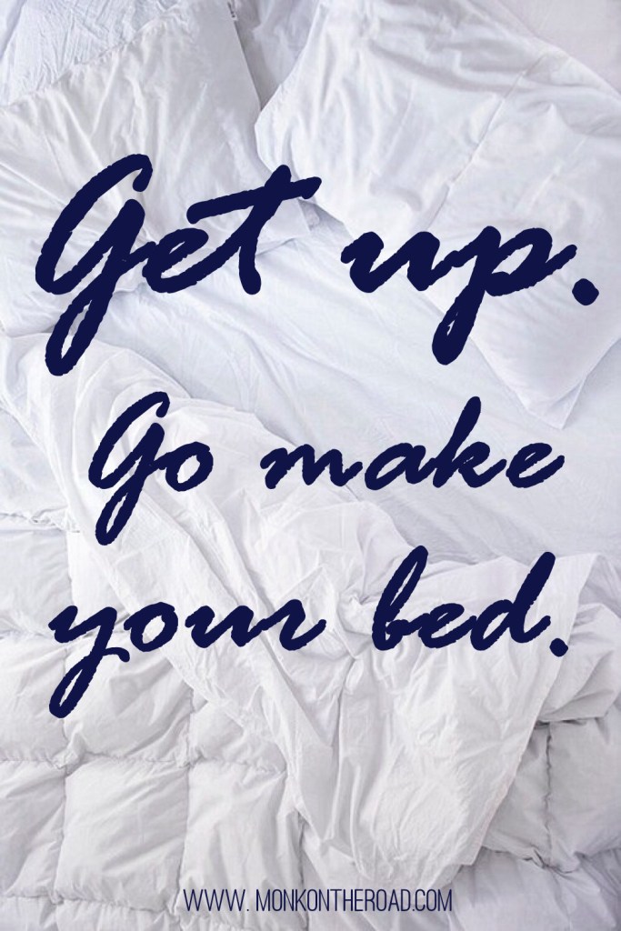 Go make your bed-001